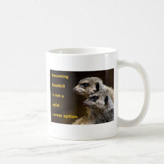 Werdenes Roadkill ist nicht eine gültige Tasse