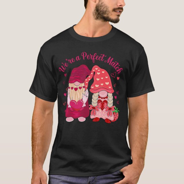 We're A Perfect Match Happy Valentine's Day Couple T-Shirt (Vorderseite)