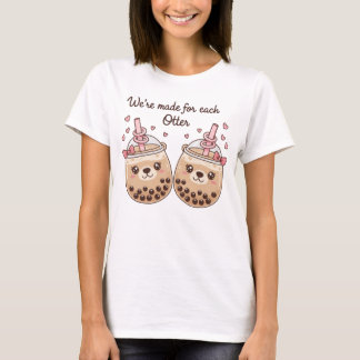 "We're Made for Each Otter" Cute Boba Tea Pun Desi T-Shirt