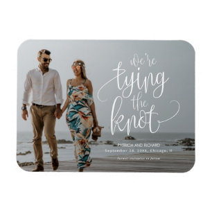We're Tying The Knot Wedding Save The  Date Photo Magnet