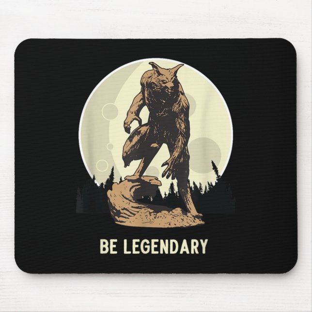 Werewolf Be Legendary Motivational Insrational  Mousepad (Vorne)