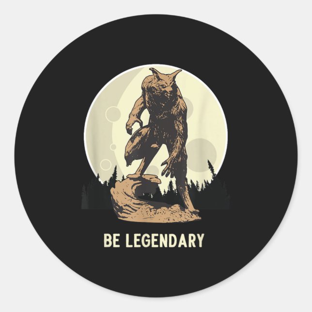 Werewolf Be Legendary Motivational Insrational  Runder Aufkleber (Vorderseite)