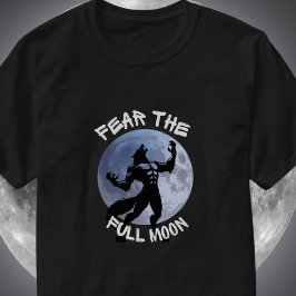 Werewolf Howling - Furcht vor dem Vollmond T-Shirt