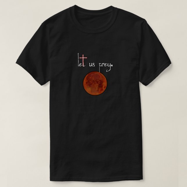 Werewolf/Lycan lockert "ließen uns Prey" T-Shirt (Design vorne)