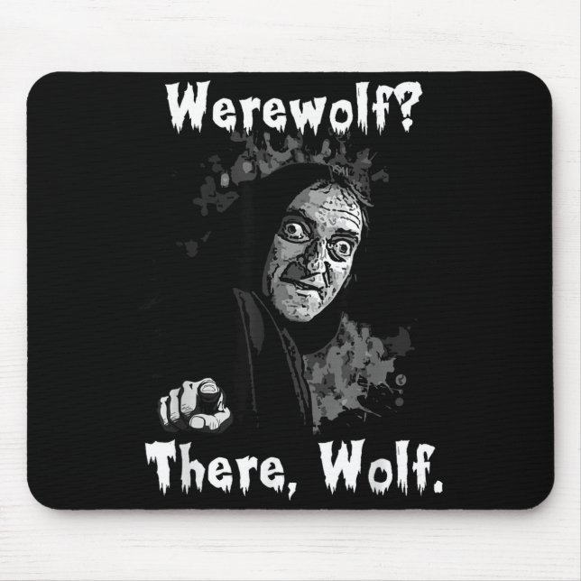 Werewolf_ There, Wolf. Funny Abby Normal Retro Com Mousepad (Vorne)
