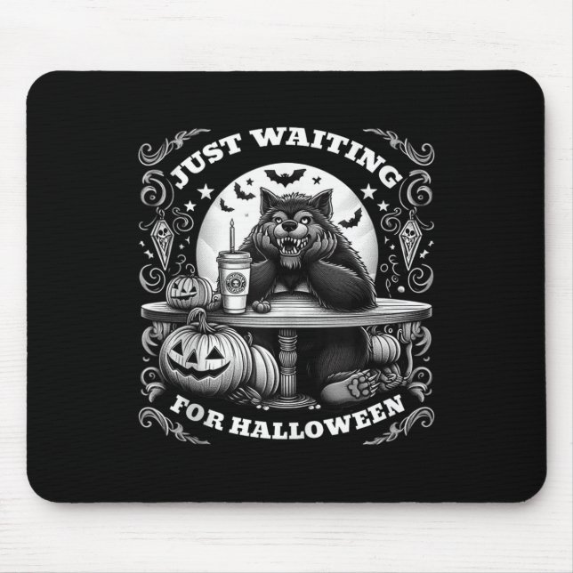 Werewolf Wartete gerade zu Halloween Spooky Beängs Mousepad (Vorne)