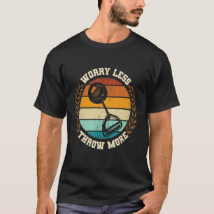Werfen Sie mehr Hammer und werfen Sie die neue Tra T-Shirt