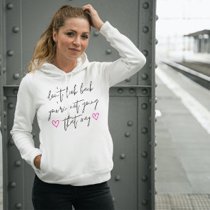 Werfen Sie nicht einen Blick zurück auf moderne, p Hoodie