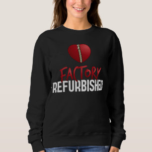 Werksanierung der Operation des offenen Herzens Sweatshirt
