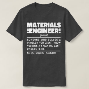 Werkstoffingenieur Noun Cool Engineering-Mitarbeit T-Shirt