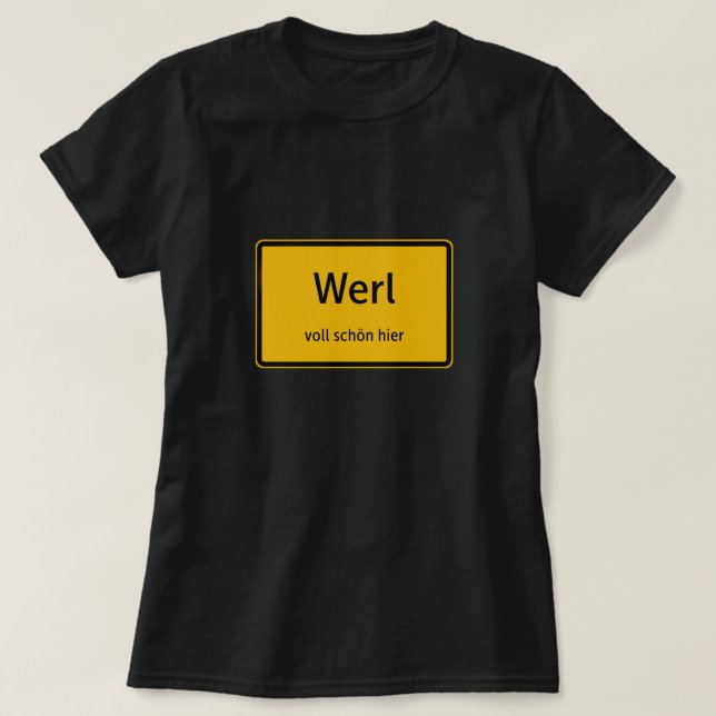 Werl Damen Frauen T-Shirt Tshirt Shirt (Design vorne)