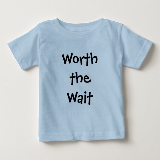 Wert den Wartezeit-Baby-/Kleinkind-T - Shirt (Vorderseite)