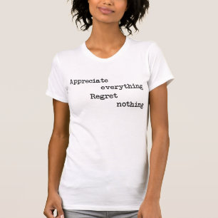 Wertschätzen Sie alles Bedret Nothing T - Shirt Tu