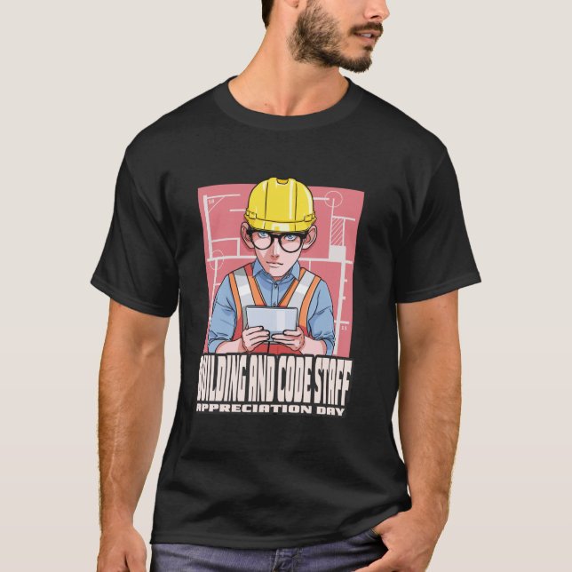 Wertschätzungstag für Gebäude- und Code-Mitarbeite T-Shirt (Vorderseite)