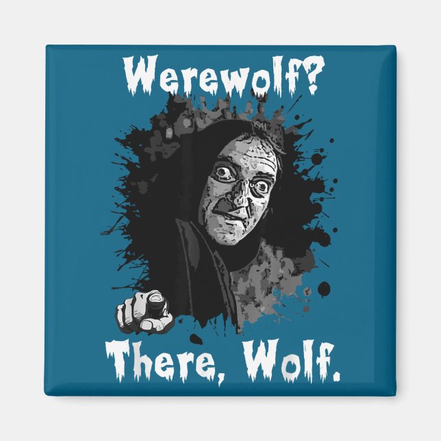 Werwolf_ Da, Wolf. Lustiger Abby Normal Retro-Com Magnet (Vorne)