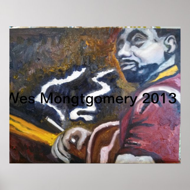 Wes Montgomery April 2013 von Robin Lee Poster (Vorne)