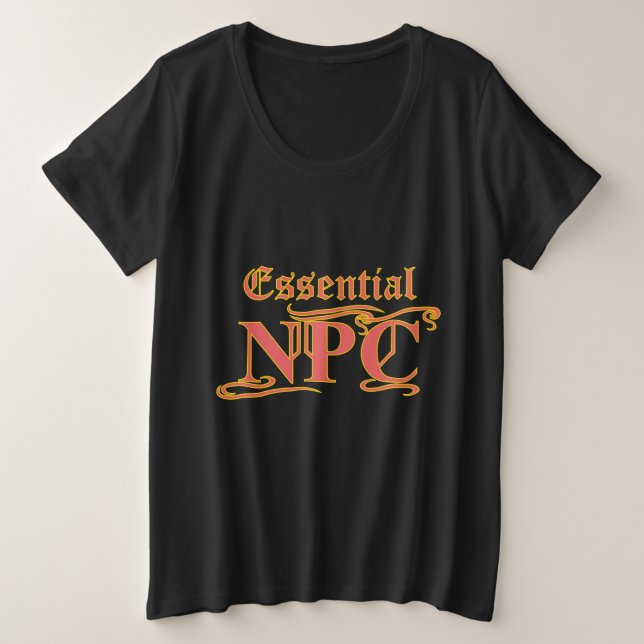 Wesentliche NPCs dürfen nicht schief gehen oder lu Große Größe T-Shirt (Design vorne)
