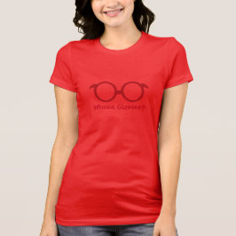 Wessen Brille? T-Shirt