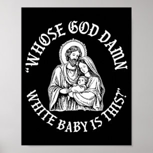 Wessen Gott weißes Baby ist dieses lustige Weihnac Poster
