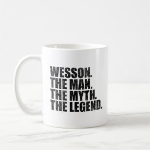 Wesson Name, Wesson Der Mann Der Mythos Die Legend Kaffeetasse
