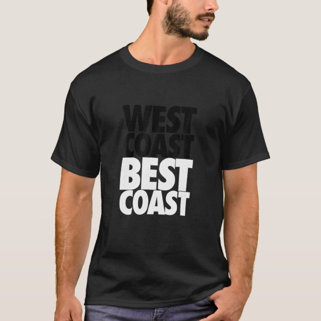 West Coast Best Coast Shirt (Vorderseite)