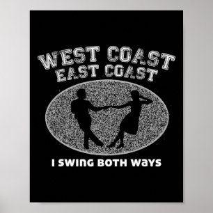 West Coast East Coast I Swing Beide Ballroom Danci Poster