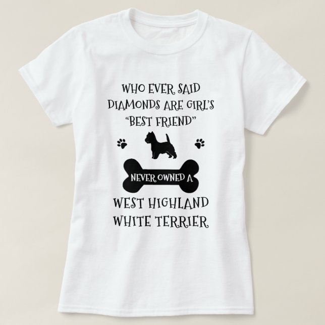 West Highland Terrier Best Friend T - Shirt (Design vorne)
