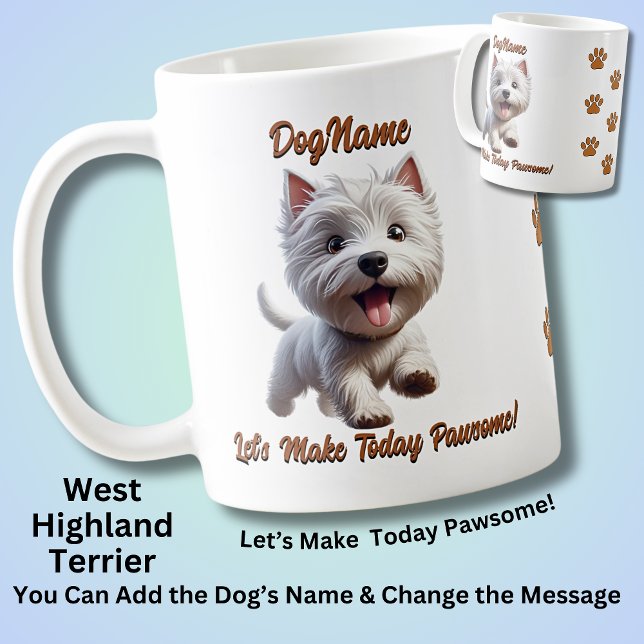 West Highland Terrier, Dog hinzufügen, Text ändern Kaffeetasse (Von Creator hochgeladen)
