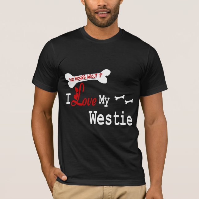 West Highland White Terrier Geschenke T-Shirt (Vorderseite)