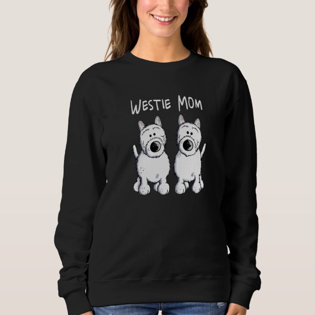West Highland White Terrier Mom  I Westie Sweatshirt (Vorderseite)