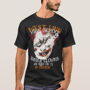 WEST LINN HIGH SCHOOL BIS CADAVER CLOWNS 2040 T-Shirt