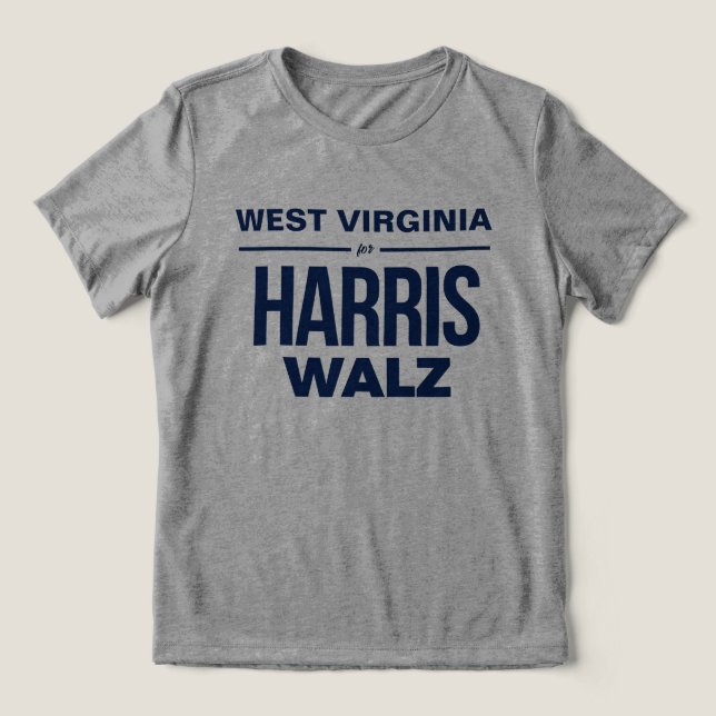 West Virginia für Harris Walz Tri-Blend Shirt (Design Vorderseite)