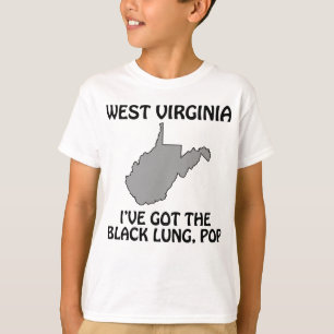 West Virginia - Ich habe die Staublunge, Pop T-Shirt