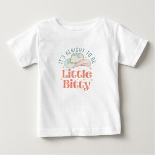 Western-Babykleidung, Es ist okay, ein bisschen zu Baby T-shirt