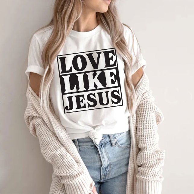 Western Christliches Shirt, Liebe wie Jesus T - Sh T-Shirt (Von Creator hochgeladen)