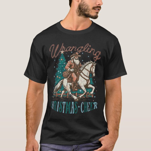 Western Christmas Wrangling Christmas Cheer Cowboy T-Shirt (Vorderseite)