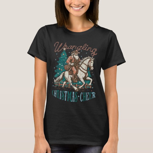 Western Christmas Wrangling Christmas Cheer Cowboy T-Shirt (Vorderseite)