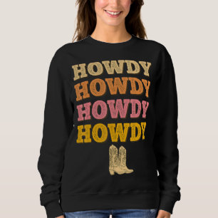 Western Country Southern Girl Vintag Howdy Rodeo Sweatshirt
