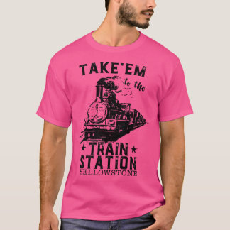 Western Country Yellowsstone bringt mich zum Zug T-Shirt