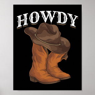 Western Cowboy Boots Cowboy Hat Howdy Cowboy Poster