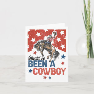 Western Cowboy Hut, ich hätte Cowboy sein sollen Karte