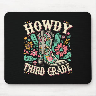 Western Howdy Dritte Klasse Zurück zur Schule 3. K Mousepad