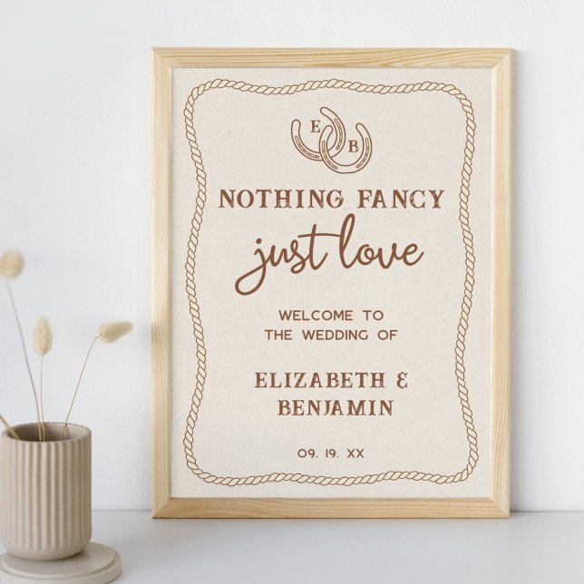 Western Nothing Fancy Just Love Wedding Welcome Poster (Von Creator hochgeladen)