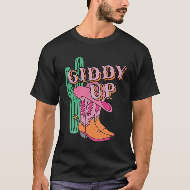 Western Texas Giddy Up Cowgirl Cowboy Boots Cactus T-Shirt (Vorderseite)