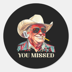 _Western Trump Cowboy You Missed American Flag Cow Runder Aufkleber
