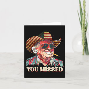 Western Trump Cowboy You Missed American Flag Cowb Karte