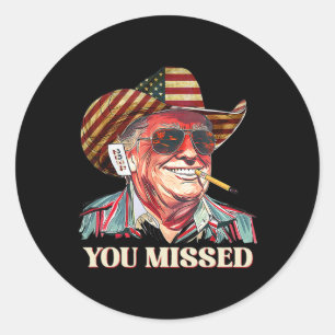 Western Trump Cowboy You Missed American Flag Cowb Runder Aufkleber