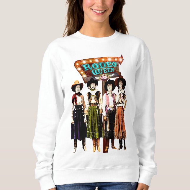 Western Vintag Cowgirl Rodeo Queen Sweatshirt (Vorderseite)