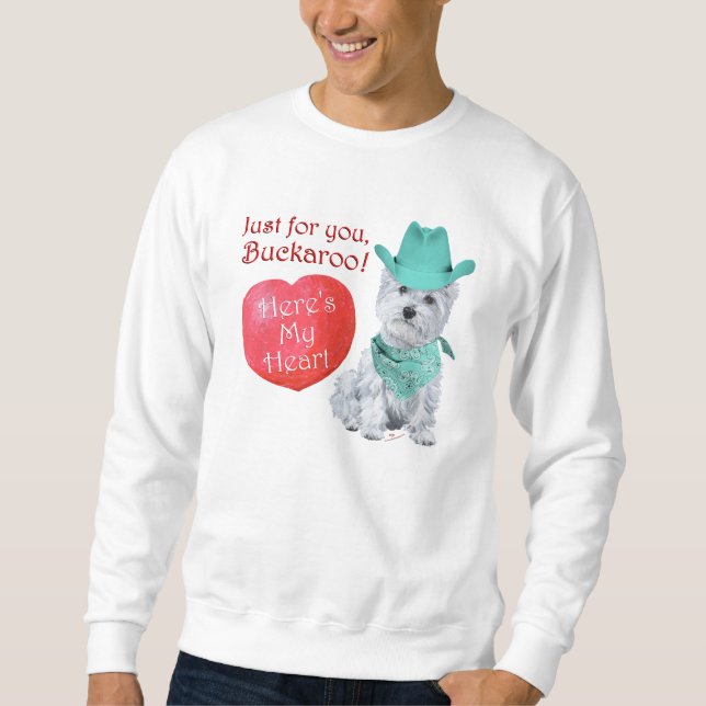 Westie Cowboy Valentine Sweatshirt (Vorderseite)