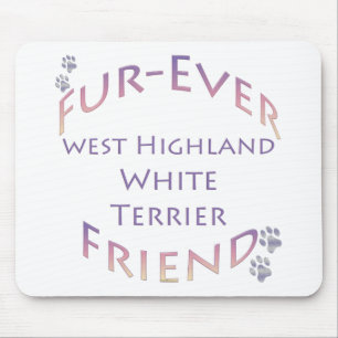 Westie Furever Friend Mousepad